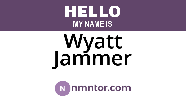 Wyatt Jammer