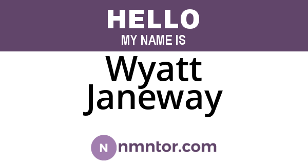 Wyatt Janeway