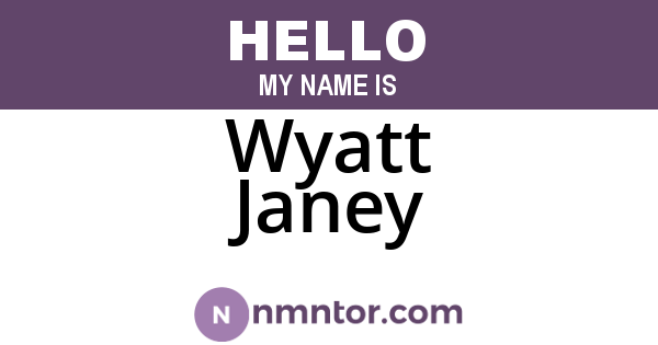 Wyatt Janey