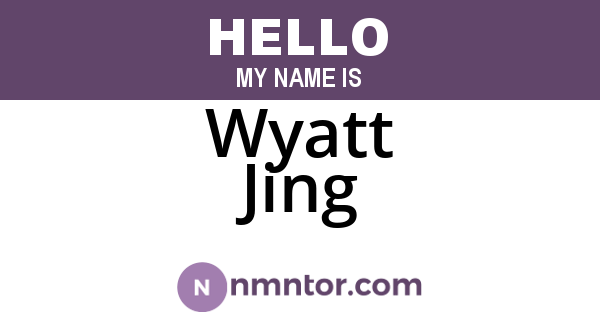 Wyatt Jing