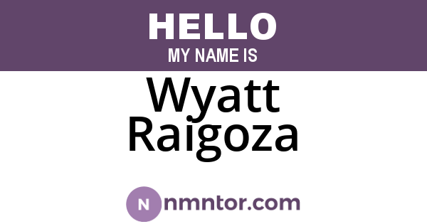 Wyatt Raigoza