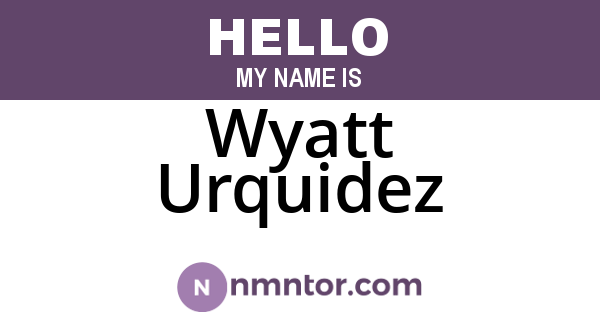 Wyatt Urquidez