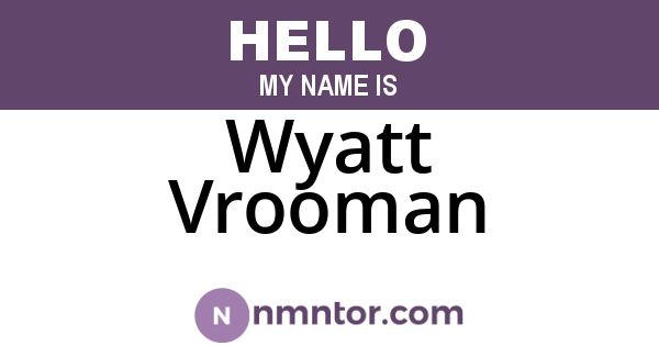 Wyatt Vrooman