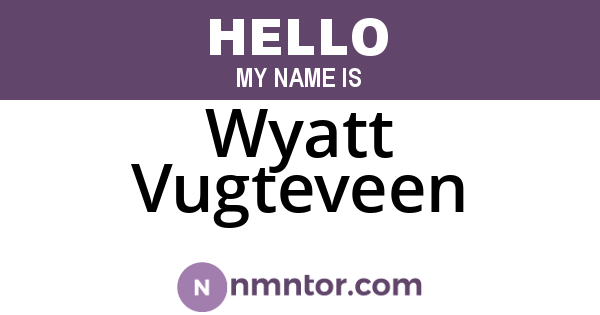Wyatt Vugteveen