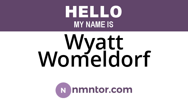 Wyatt Womeldorf