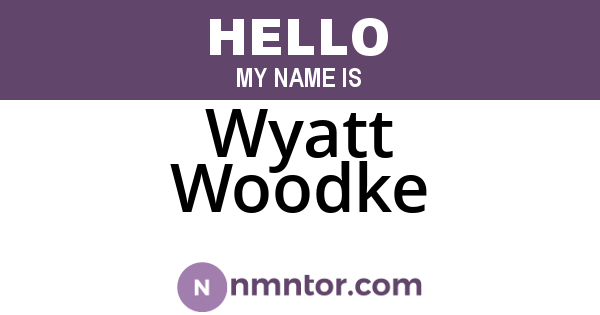 Wyatt Woodke