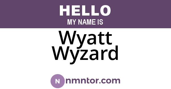 Wyatt Wyzard