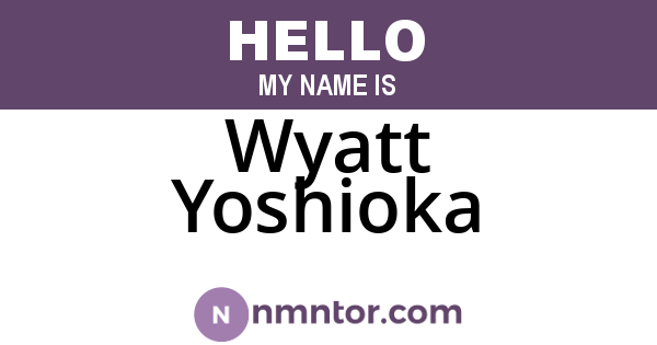 Wyatt Yoshioka