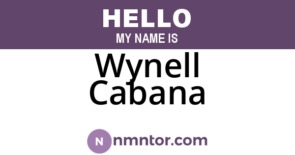 Wynell Cabana