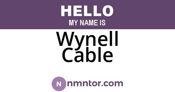 Wynell Cable