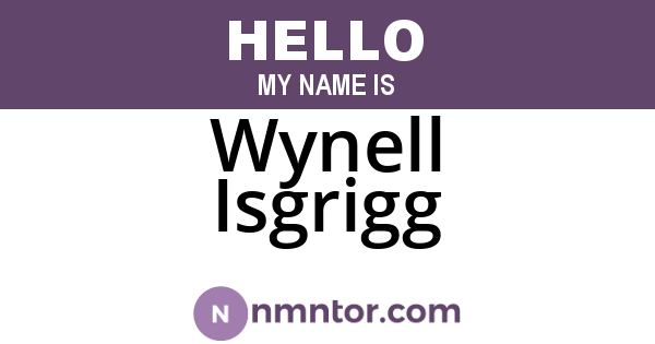 Wynell Isgrigg