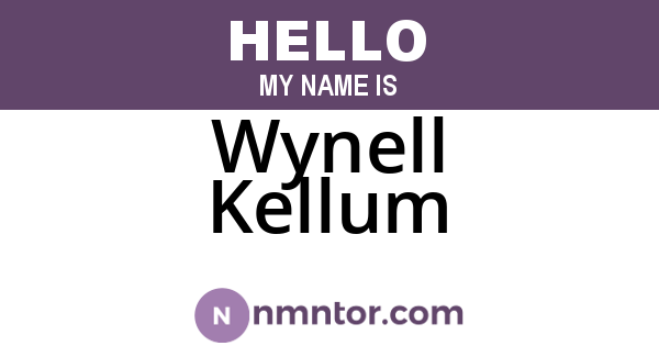 Wynell Kellum