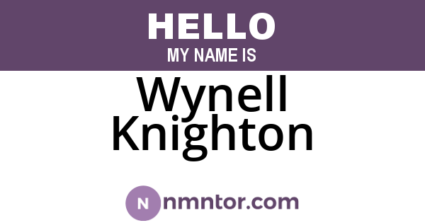 Wynell Knighton