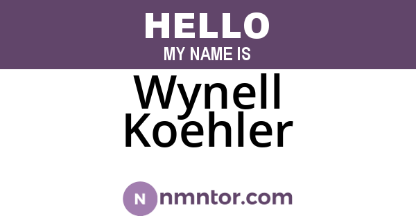 Wynell Koehler