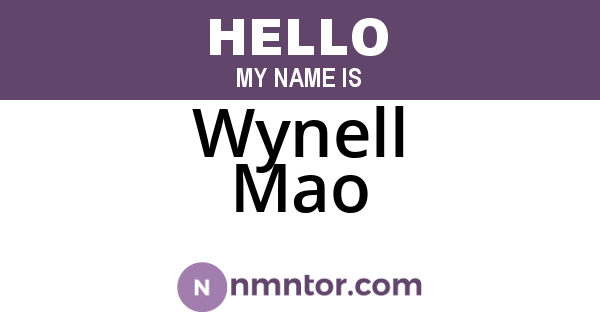 Wynell Mao