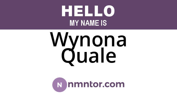 Wynona Quale