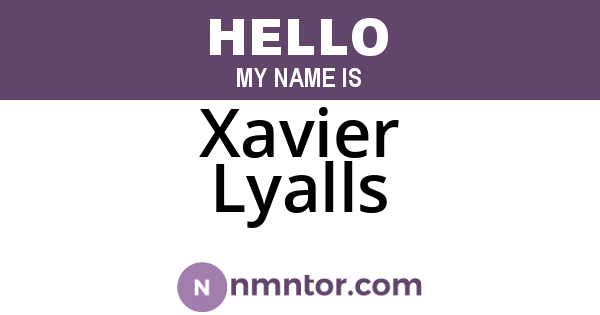 Xavier Lyalls
