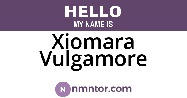 Xiomara Vulgamore