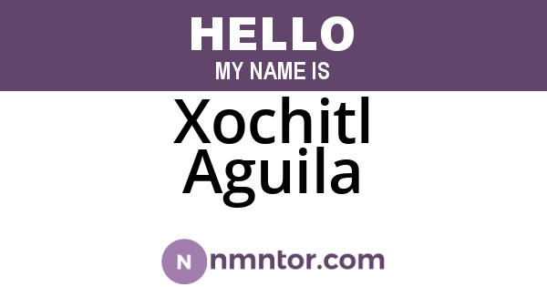 Xochitl Aguila