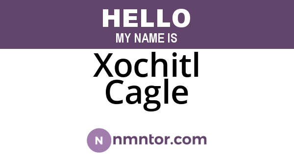 Xochitl Cagle