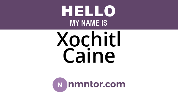 Xochitl Caine