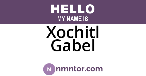 Xochitl Gabel