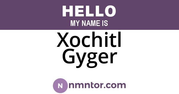 Xochitl Gyger