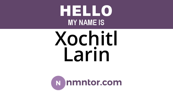 Xochitl Larin
