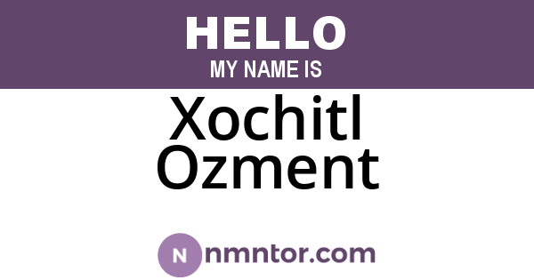 Xochitl Ozment