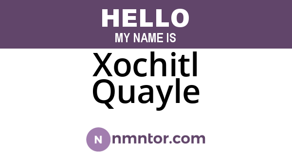 Xochitl Quayle