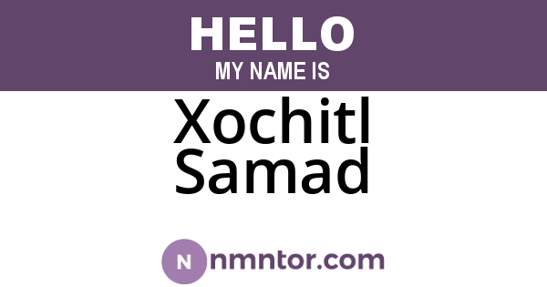 Xochitl Samad