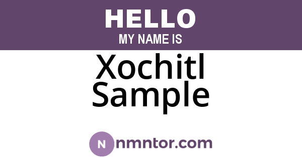 Xochitl Sample
