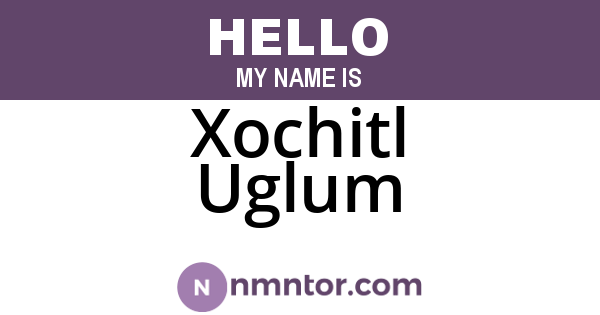 Xochitl Uglum