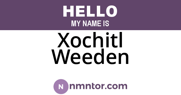Xochitl Weeden