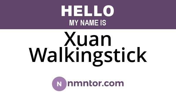 Xuan Walkingstick
