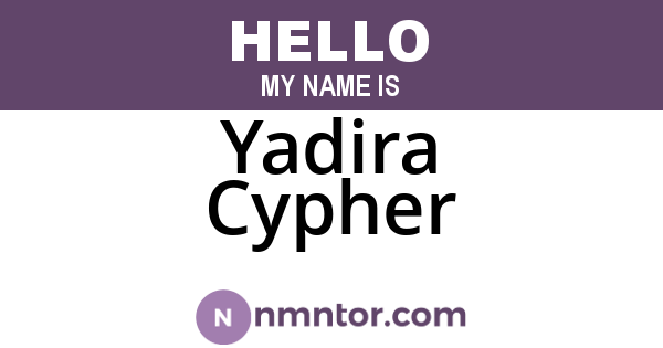 Yadira Cypher