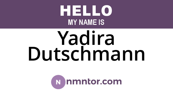 Yadira Dutschmann