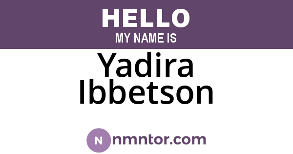 Yadira Ibbetson