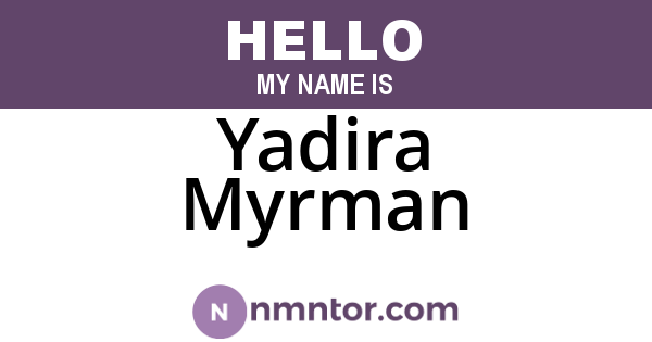 Yadira Myrman