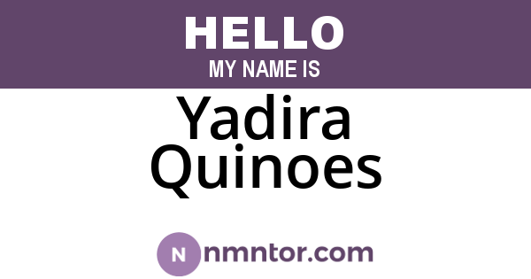 Yadira Quinoes