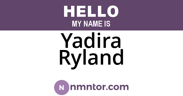 Yadira Ryland