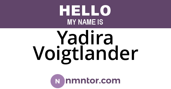 Yadira Voigtlander
