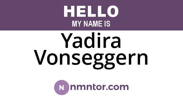 Yadira Vonseggern