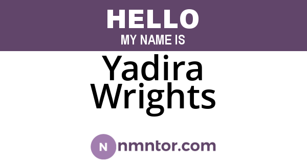 Yadira Wrights