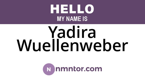 Yadira Wuellenweber