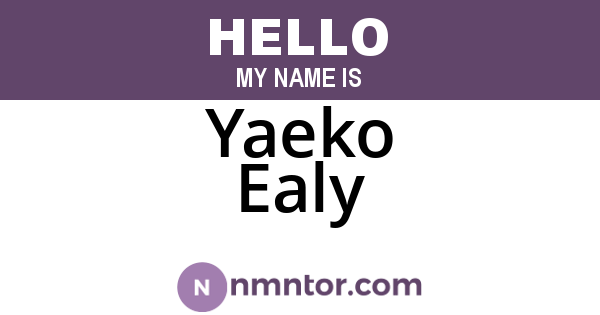 Yaeko Ealy