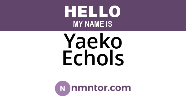Yaeko Echols