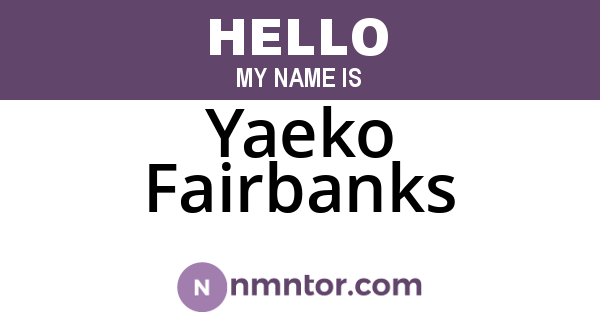 Yaeko Fairbanks