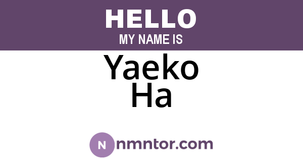 Yaeko Ha