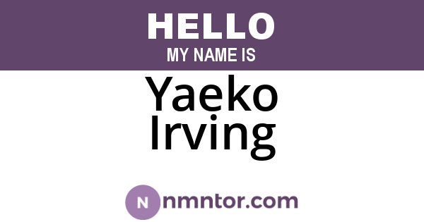 Yaeko Irving
